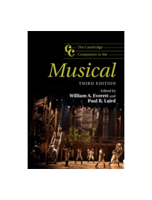 The Cambridge Companion to the Musical - 9781107535299