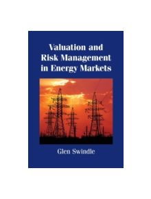 Valuation and Risk Management in Energy Markets - 9781107539884