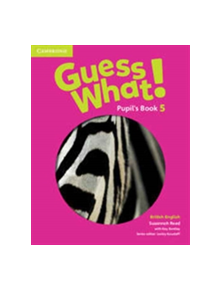 Guess What! Level 5 Pupil's Book British English - 9781107545397