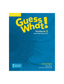 Guess What! American English Level 2 Workbook with Online Resources - 9781107556782