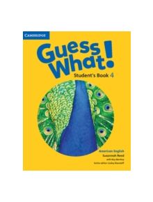 Guess What! American English Level 4 Student's Book - 9781107556959