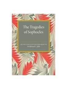 The Tragedies of Sophocles - 9781107585607