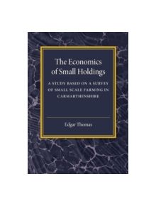 The Economics of Small Holdings - 9781107586727