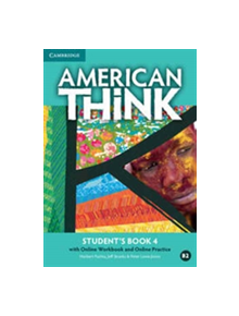 American Think Level 4 Student's Book with Online Workbook and Online Practice - 9781107598522