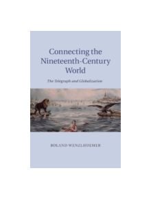 Connecting the Nineteenth-Century World - 9781107616608