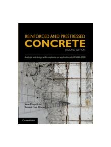 Reinforced and Prestressed Concrete - 9781107637863