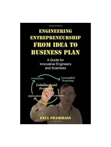 Engineering Entrepreneurship from Idea to Business Plan - 9781107651647