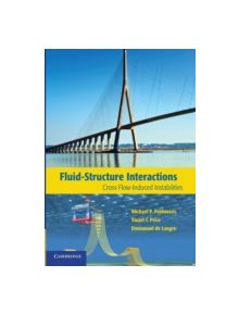 Fluid-Structure Interactions - 9781107652958