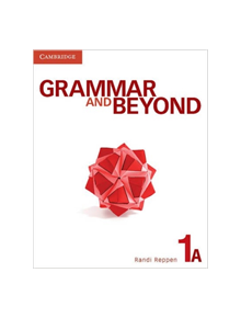 Grammar and Beyond Level 1 Student's Book A, Online Grammar Workbook, and Writing Skills Interactive Pack - 9781107654839