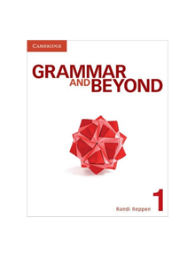 Grammar and Beyond Level 1 Student's Book, Online Workbook, and Writing Skills Interactive Pack - 9781107662353