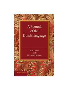 A Manual of the Dutch Language - 9781107668270