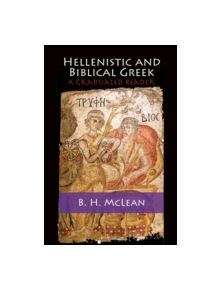 Hellenistic and Biblical Greek - 9781107686281