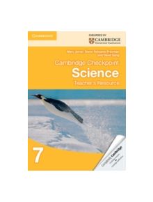 Cambridge Checkpoint Science Teacher's Resource 7 - 9781107694583