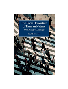 The Social Evolution of Human Nature - 9781107697553