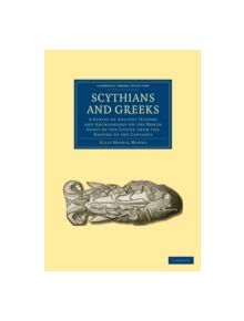 Scythians and Greeks - 9781108024877