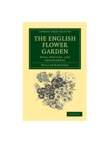 The English Flower Garden - 9781108037129