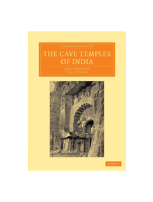 The Cave Temples of India - 9781108055529