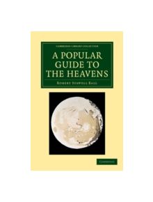 A Popular Guide to the Heavens - 9781108066495