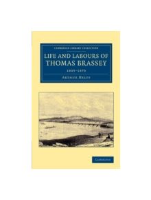 Life and Labours of Thomas Brassey - 9781108067812