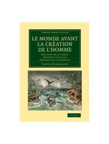 Le monde avant la creation de l'homme - 9781108067836