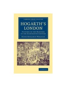 Hogarth's London - 9781108070256