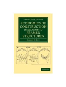 Economics of Construction in Relation to Framed Structures - 9781108071932