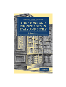 The Stone and Bronze Ages in Italy and Sicily - 9781108082235