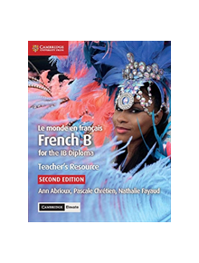 Le monde en francais Teacher's Resource with Cambridge Elevate - 9781108340878