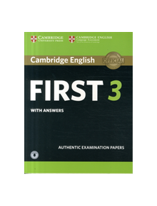 Cambridge English First 3 Student's Book with Answers with Audio - 9781108380782