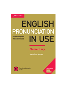 English Pronunciation in Use Elementary Book with Answers and Downloadable Audio - 9781108403528