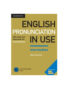 English Pronunciation in Use Intermediate Book with Answers and Downloadable Audio - 9781108403696