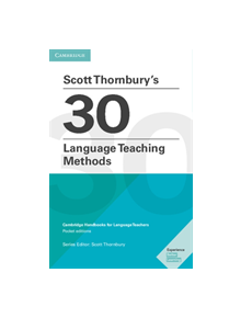 Scott Thornbury's 30 Language Teaching Methods - 9781108408462