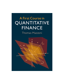 A First Course in Quantitative Finance - 9781108411431