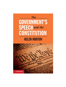 The Government's Speech and the Constitution - 9781108417723