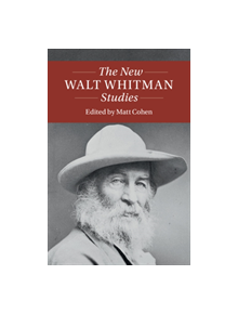 The New Walt Whitman Studies - 9781108419062