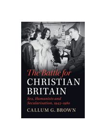 The Battle for Christian Britain - 9781108421225