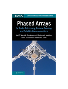 Phased Arrays for Radio Astronomy, Remote Sensing, and Satellite Communications - 9781108423922