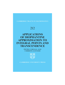 Applications of Diophantine Approximation to Integral Points and Transcendence - 9781108424943