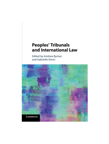 Peoples' Tribunals and International Law - 9781108431989