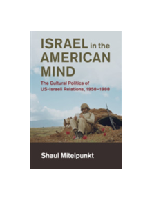 Israel in the American Mind - 8974 - 9781108434003