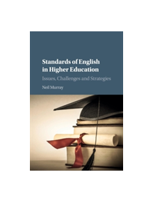 Standards of English in Higher Education - 9781108436434