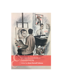 The Cambridge Companion to Gershwin - 9781108437646