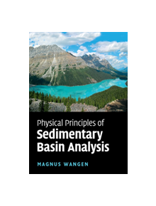 Physical Principles of Sedimentary Basin Analysis - 9781108446969