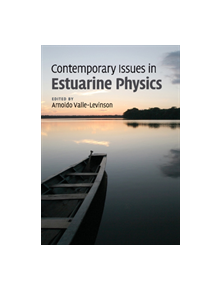 Contemporary Issues in Estuarine Physics - 9781108447003