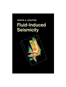 Fluid-Induced Seismicity - 8974 - 9781108447928