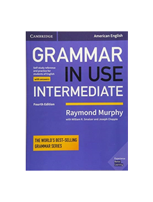 Grammar in Use Intermediate Student's Book with Answers - 9781108449458