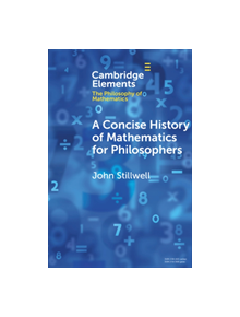 A Concise History of Mathematics for Philosophers . - 9781108456234