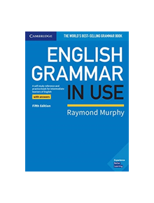 English Grammar in Use Book with Answers - 9781108457651