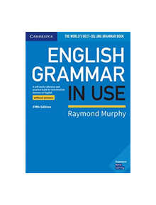 English Grammar in Use Book without Answers - 9781108457682