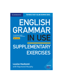 English Grammar in Use Supplementary Exercises Book with Answers - 9781108457736